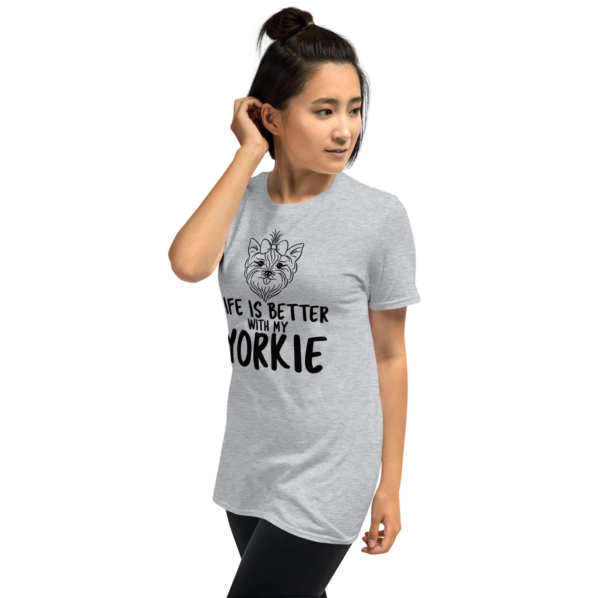 Yorkie T-Shirt Life is Better with my Yorkie Short-Sleeve Unisex Top - TopKoalaTee